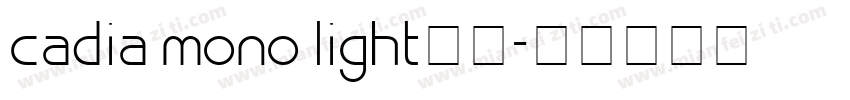 cadia mono light下载字体转换